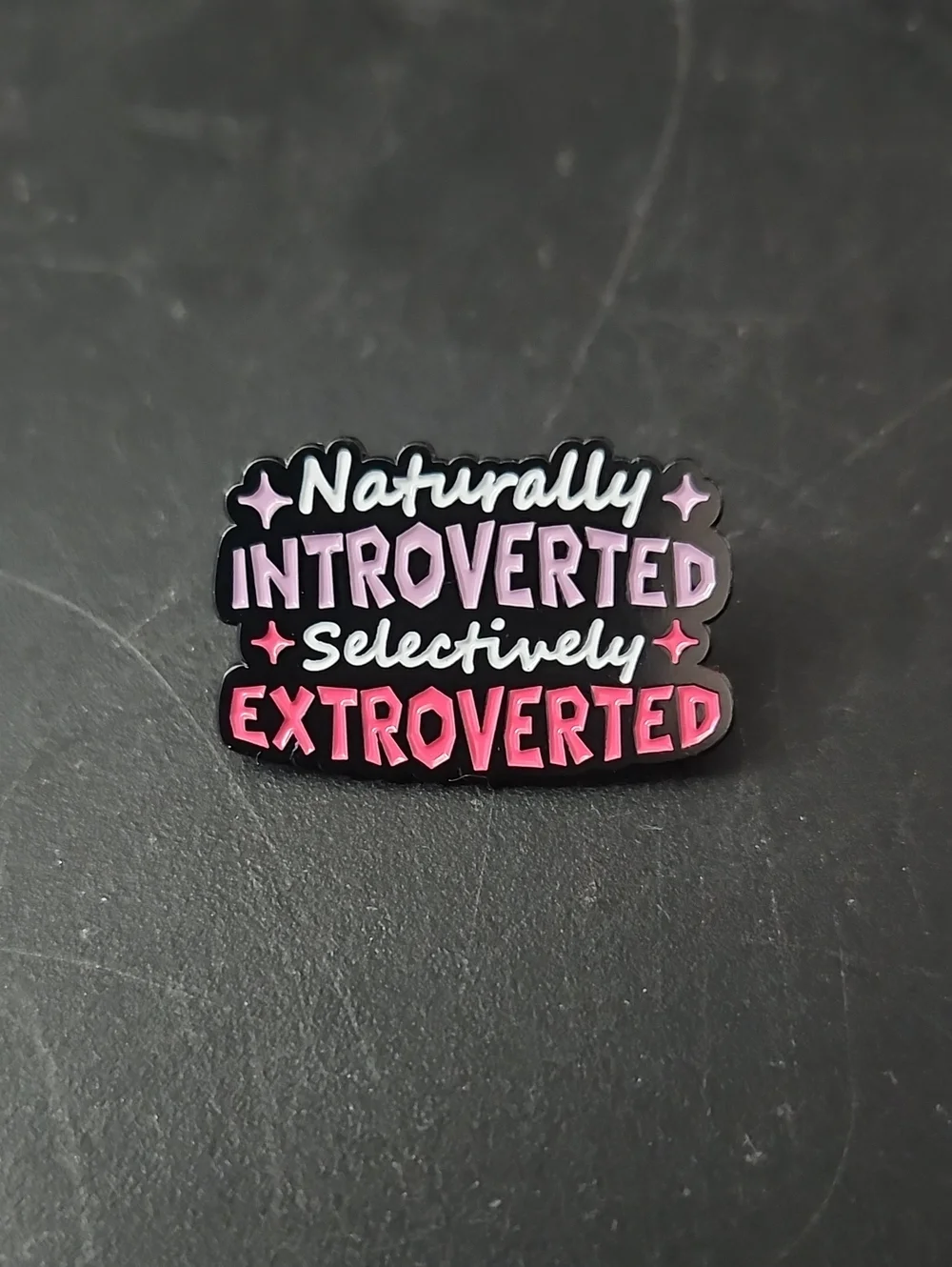 Naturally Introverted Selectively Extroverted Enamel Pin - Pink Gradient